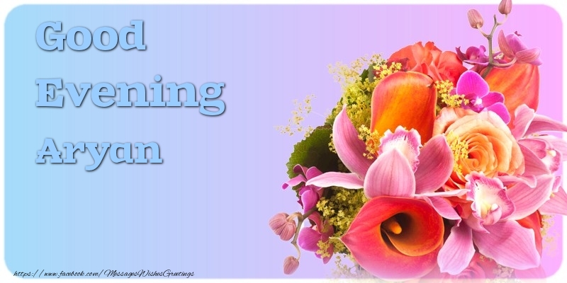 Greetings Cards for Good evening - Flowers | Good Evening Aryan